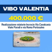 Promozione Vibo Valentia: 400.000 € per realizzazione rotatorie, incrocio Via Cavalcavia, Viale Parodi e Via Roma.