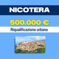 Mappa di Nicotera con testo 500.000 €, riqualificazione urbana e panoramica del centro storico in collina.