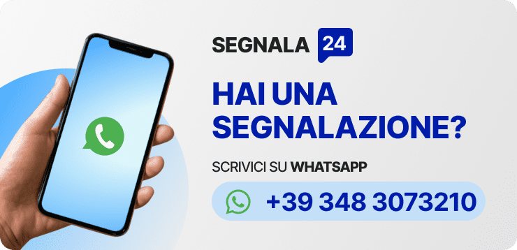 Segnala24 — Invia le tue segnalazioni su WhatsApp