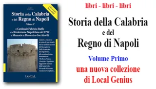 Storia della Calabria e del Regno di Napoli, edito il primo volume di una nuova collezione di Local Genius