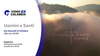 PROMO | "Uomini e Santi": al via la terza stagione su Video Calabria