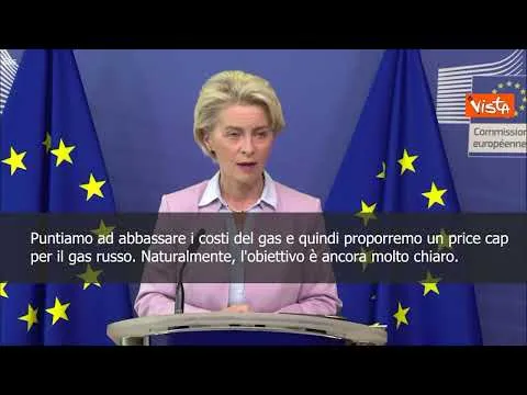 SOTTOTITOLI Von der Leyen: "Puntiamo a price cap su gas russo"