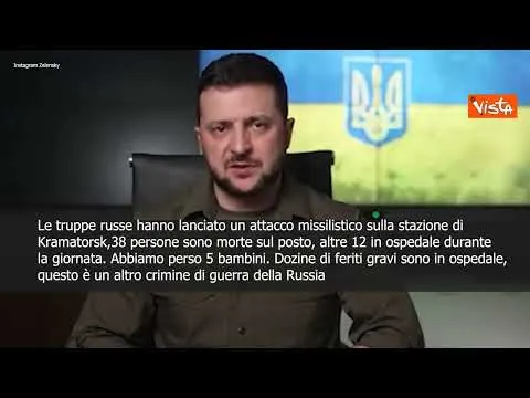 SOTTOTITOLI Zelensky: "A Kramatorsk altro crimine di guerra della Russia"