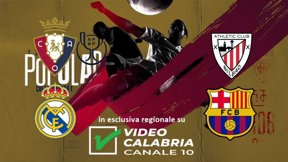 Il grande calcio spagnolo ritorna su Video Calabria: sul canale 10 semifinali e finale di Coppa del Re